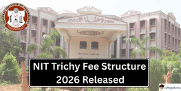 NIT Trichy  Fee Structure 2026 Released Check Tuition Fee Here